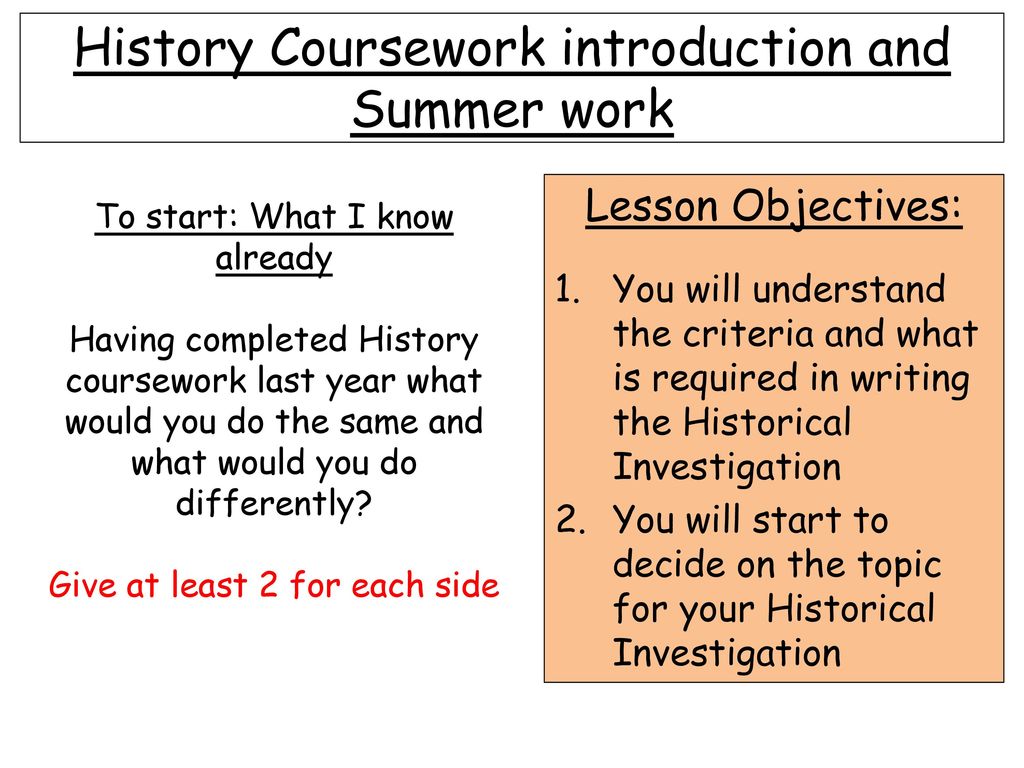 History Coursework Introduction And Summer Work Ppt Download history-coursework-introduction-and-summer-work-ppt-download