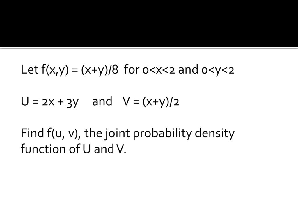 Functions And Transformations Of Random Variables Ppt Download