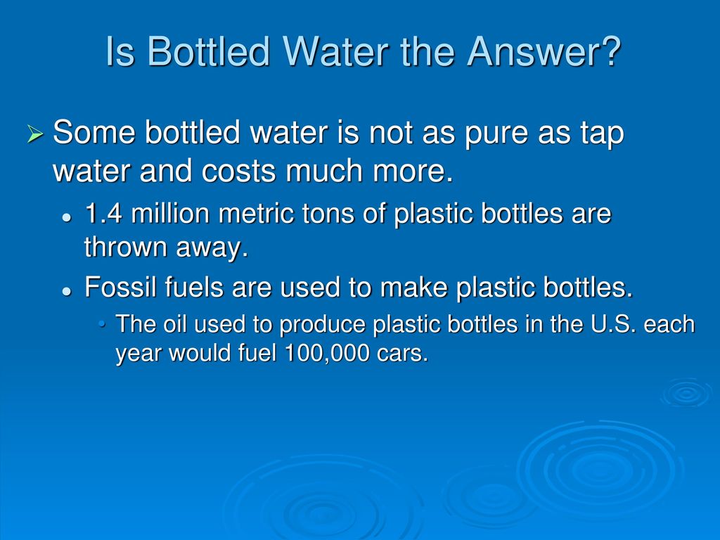 Is Bottled Water the Answer