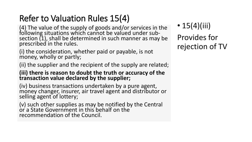 Refer to Valuation Rules 15(4)