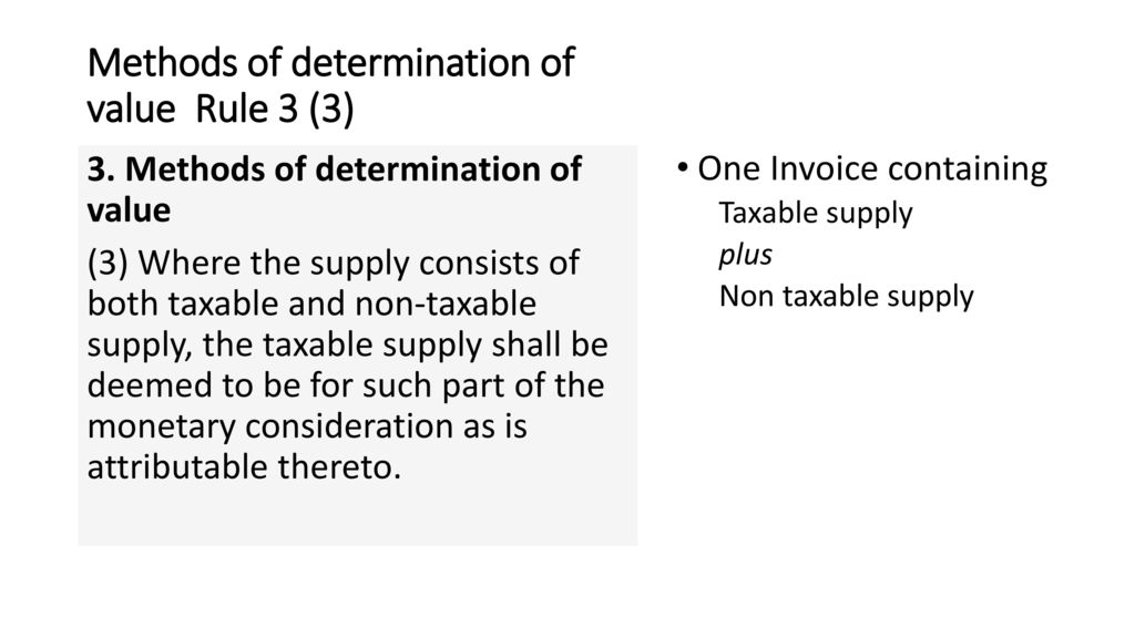 Methods of determination of value Rule 3 (3)