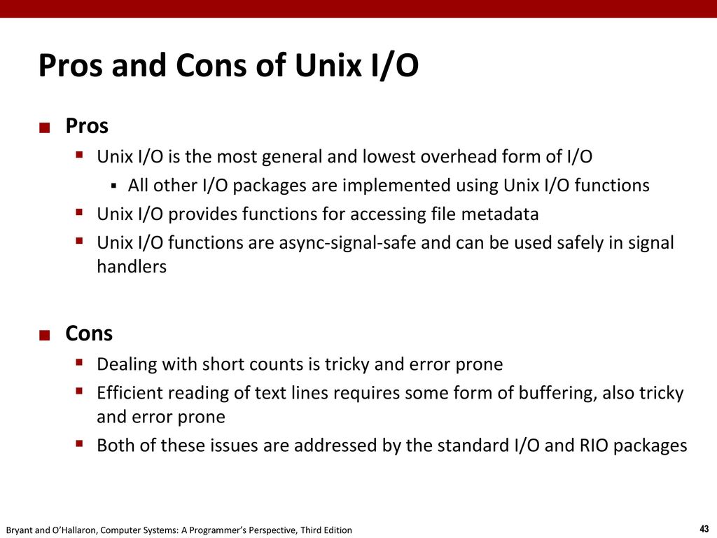 Pros and Cons of Unix I/O
