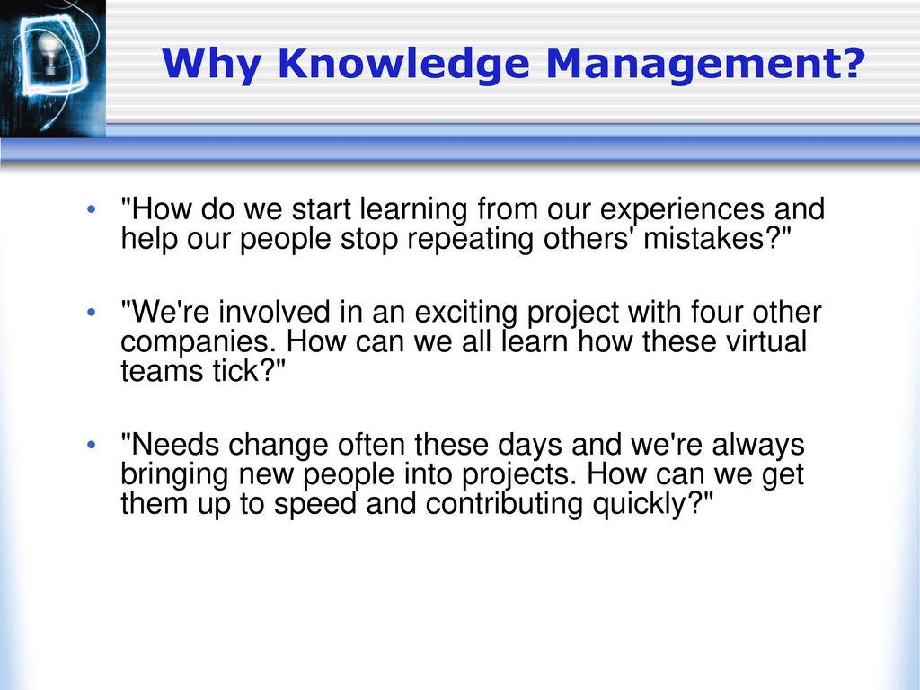 Why Knowledge Management