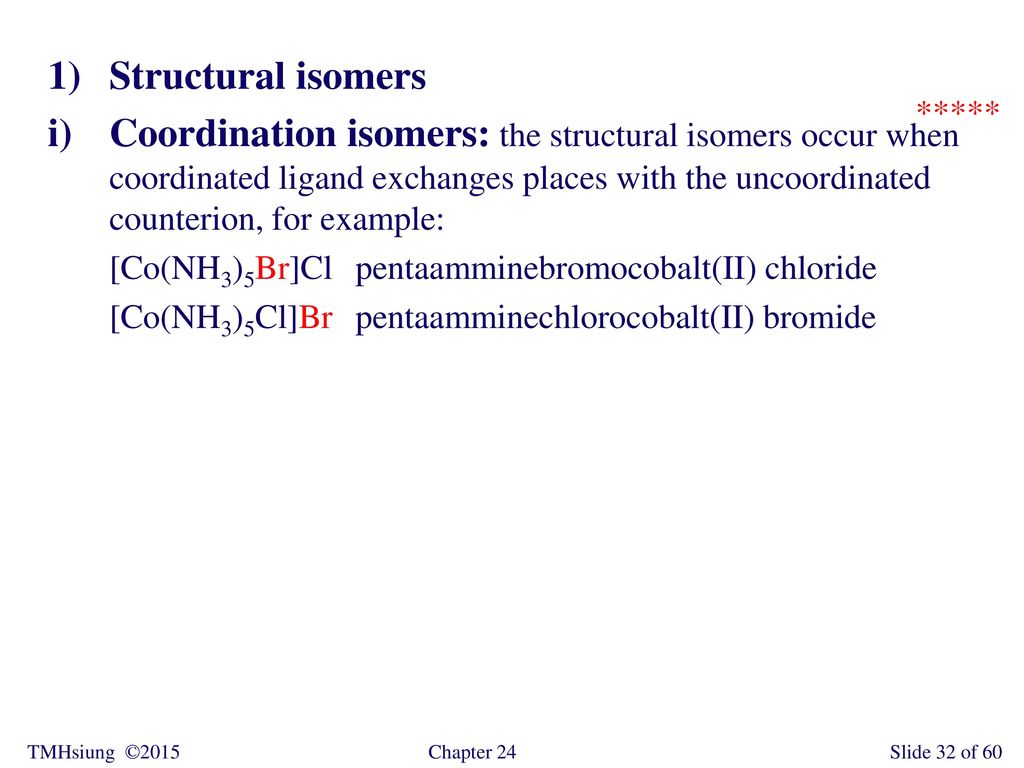 Structural isomers