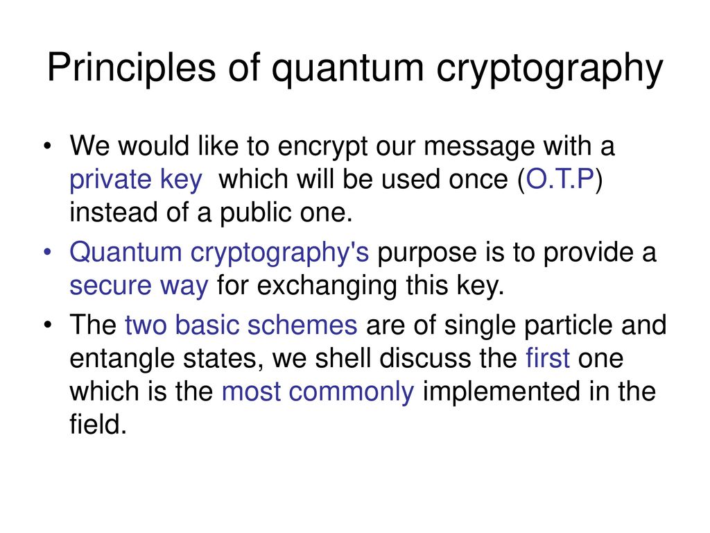 Single particles quantum cryptography. - ppt download