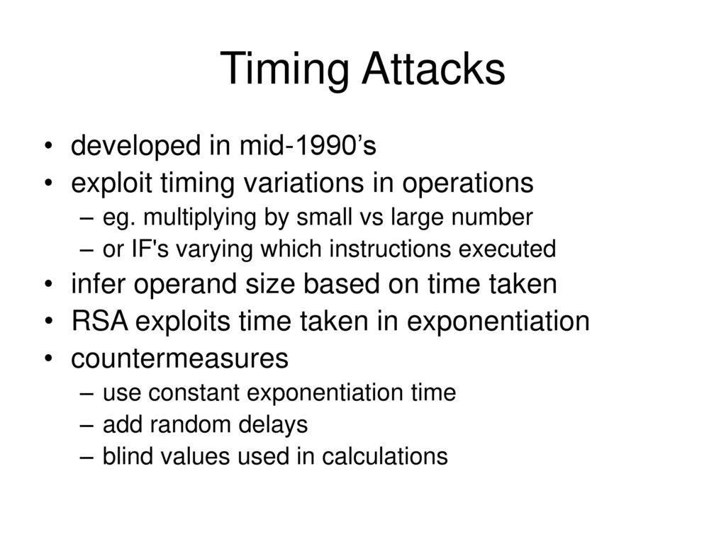 Timing Attacks developed in mid-1990’s