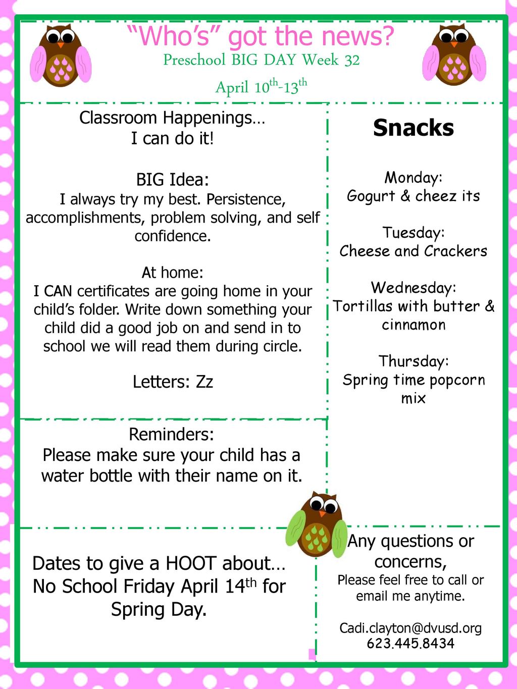 Who’s got the news Preschool BIG DAY Week 32 April 10th-13th Snacks