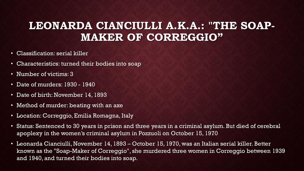 Leonarda Cianciulli A.K.A.: The Soap-Maker of Correggio