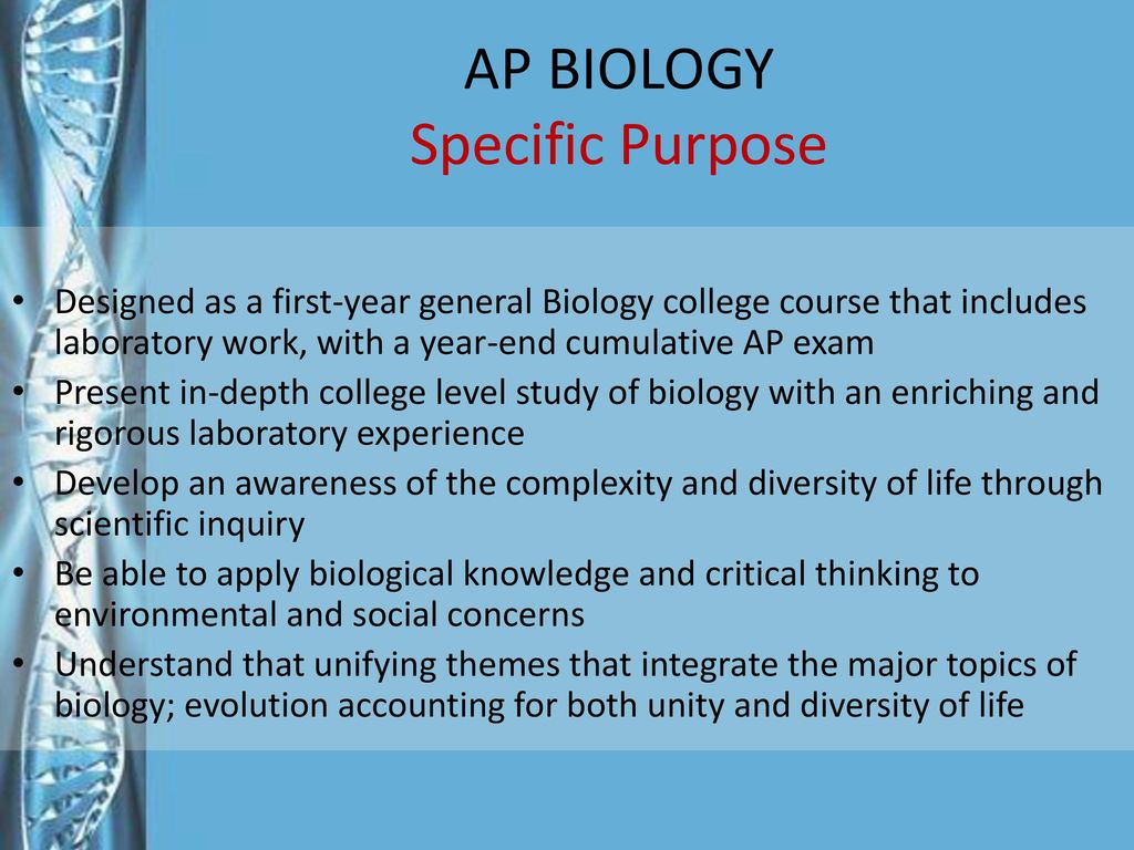 AP BIOLOGY Specific Purpose