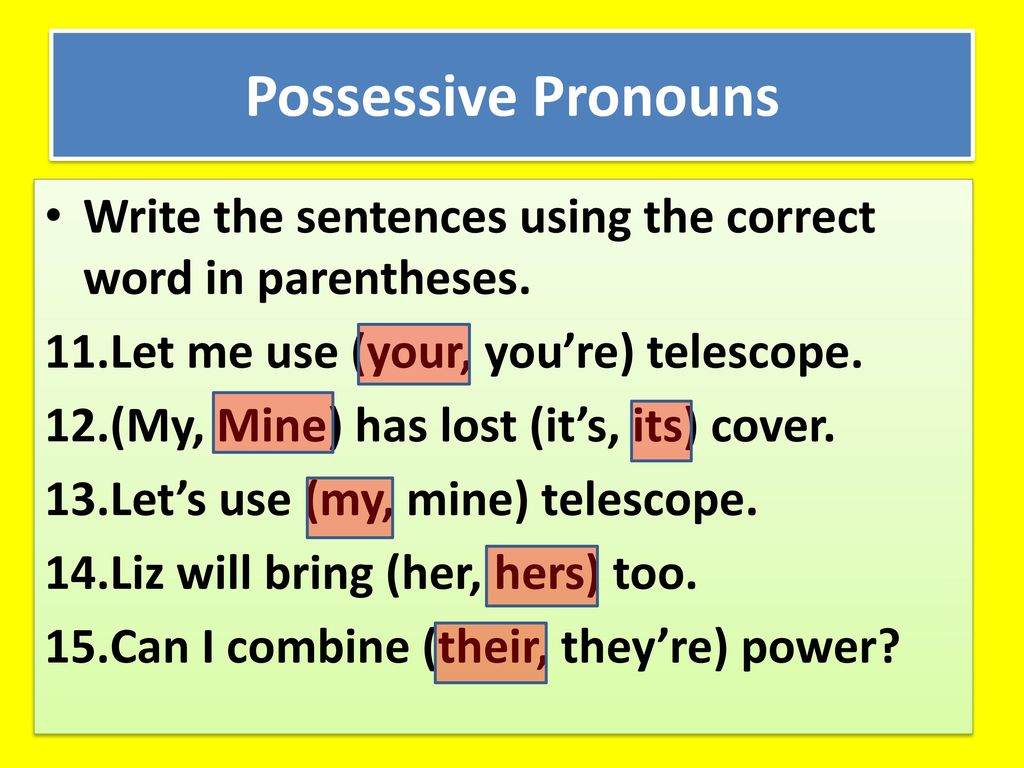 Fill in the correct object pronoun. Possessive pronouns sentences. Possessive pronouns. Pronouns in the sentence. Possessive pronouns использование.