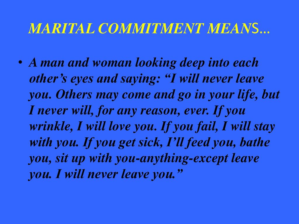 MARITAL COMMITMENT MEANS…