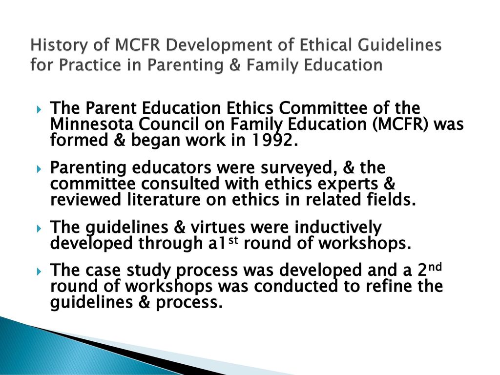 History of MCFR Development of Ethical Guidelines for Practice in Parenting & Family Education
