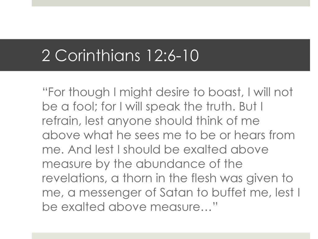 2 Corinthians 126 10 For Though I Might Desire To Boast I