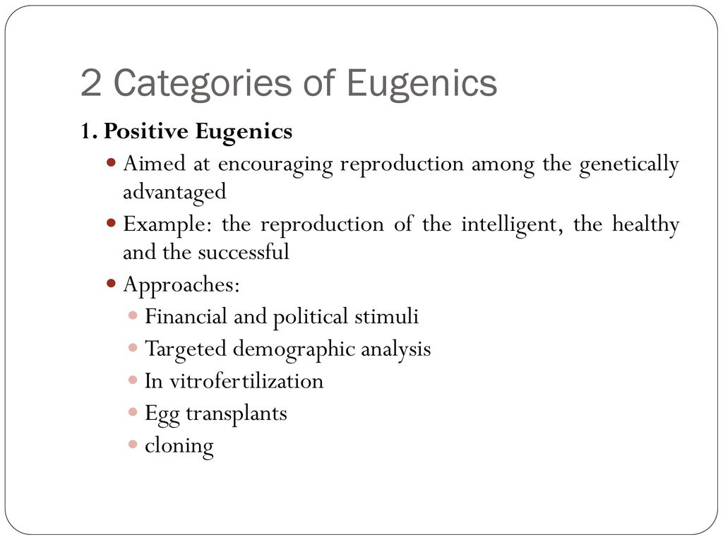 2 Categories of Eugenics