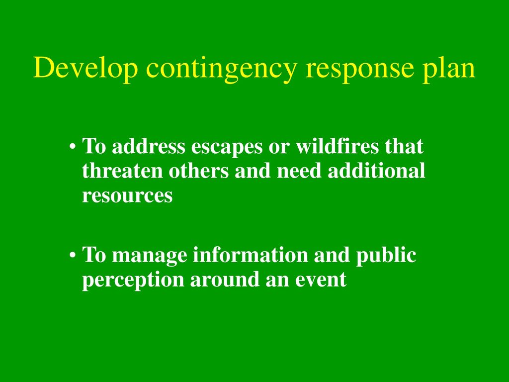 Develop contingency response plan