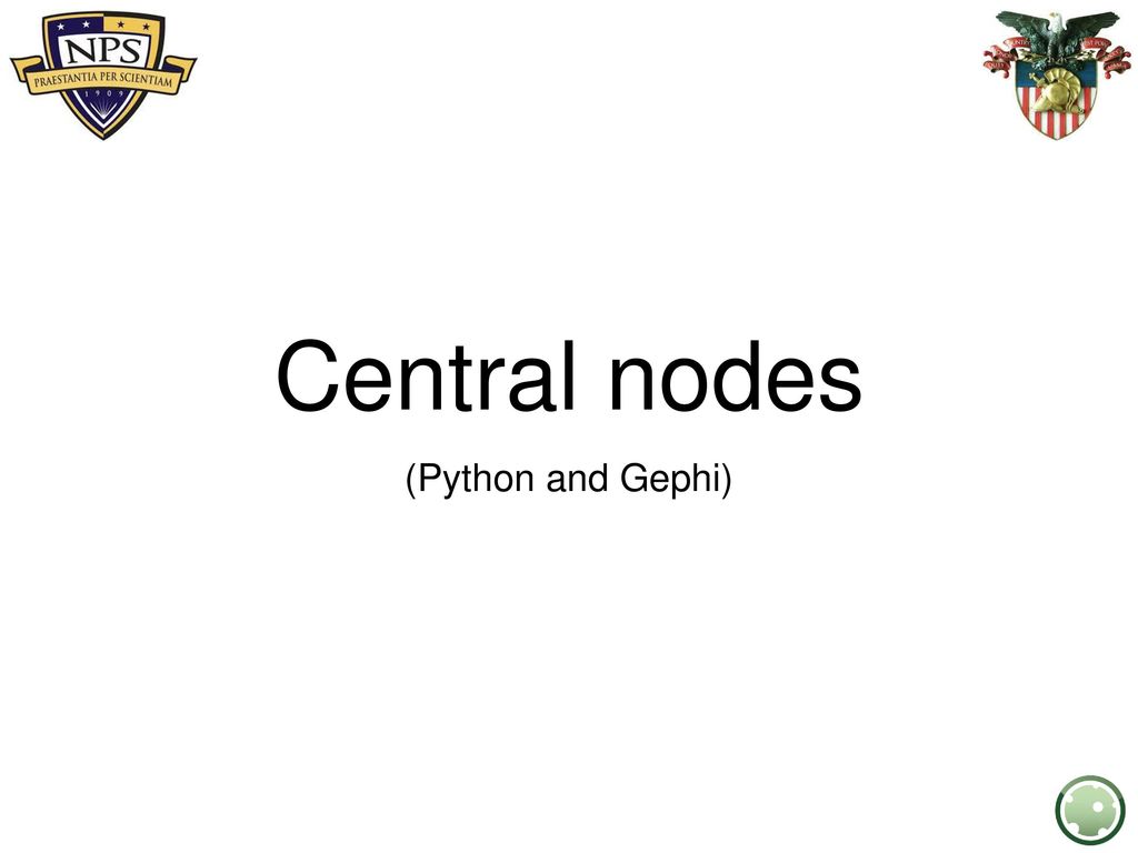 Central nodes (Python and Gephi). - ppt download