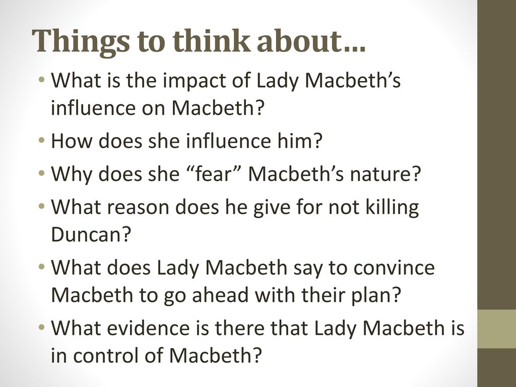 how does lady macbeth influence macbeth