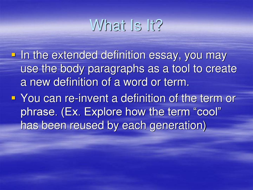 Definition Essay Extended Definition: Writing an Essay while using a ...