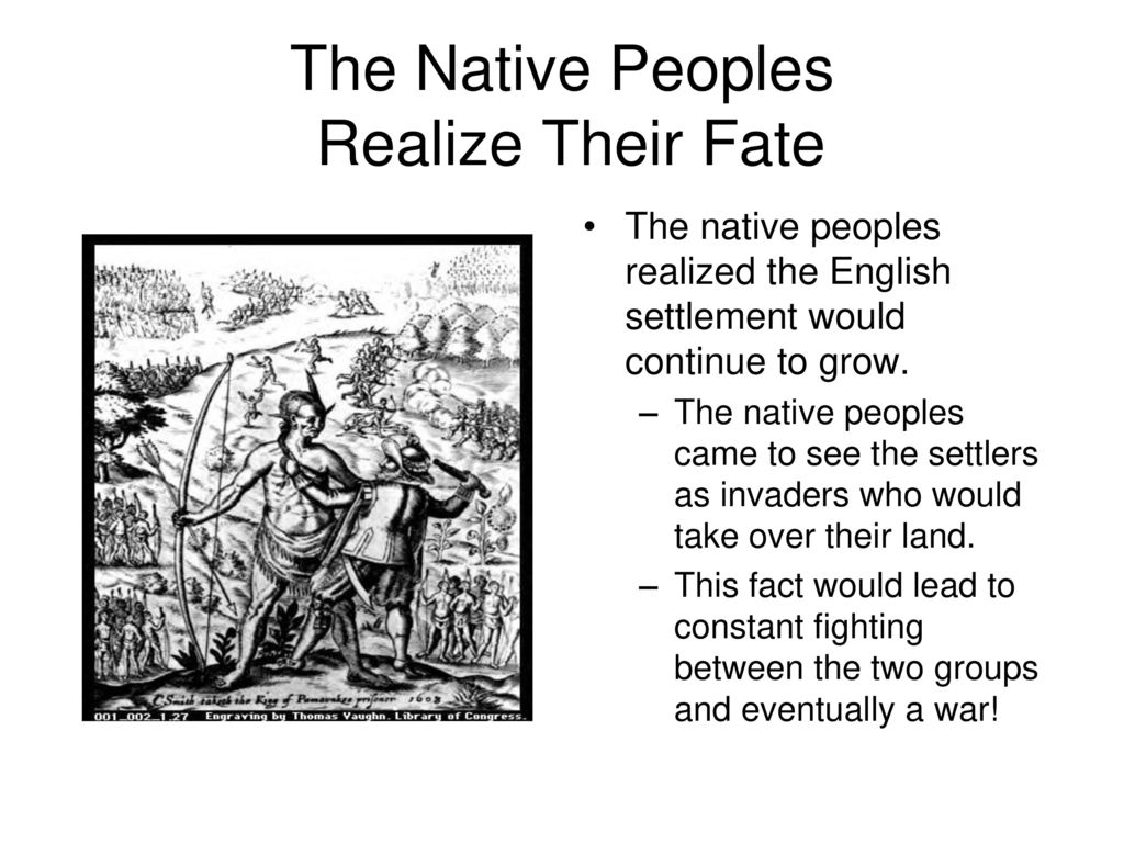 The Native Peoples Realize Their Fate