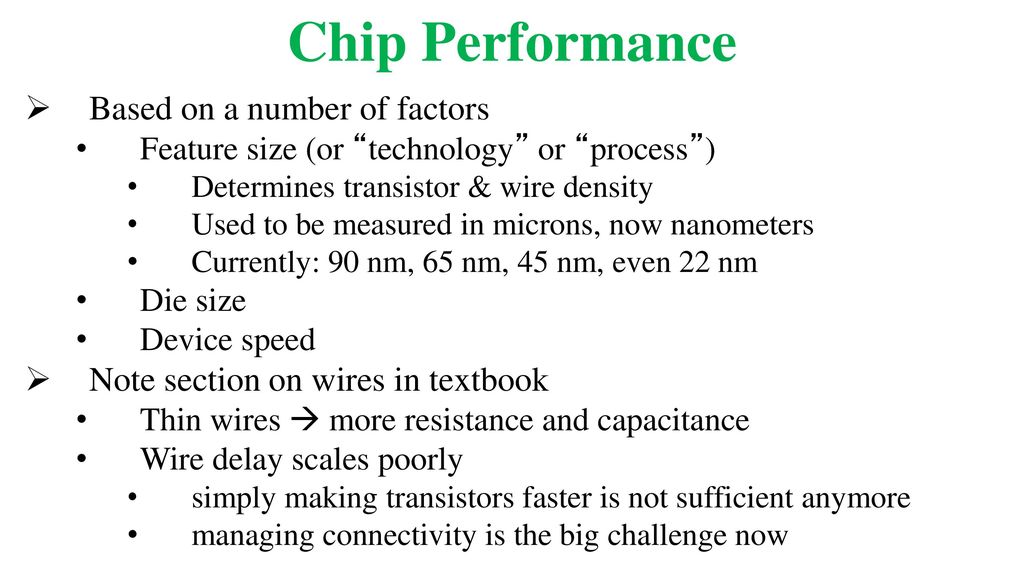 Chip Performance Based on a number of factors