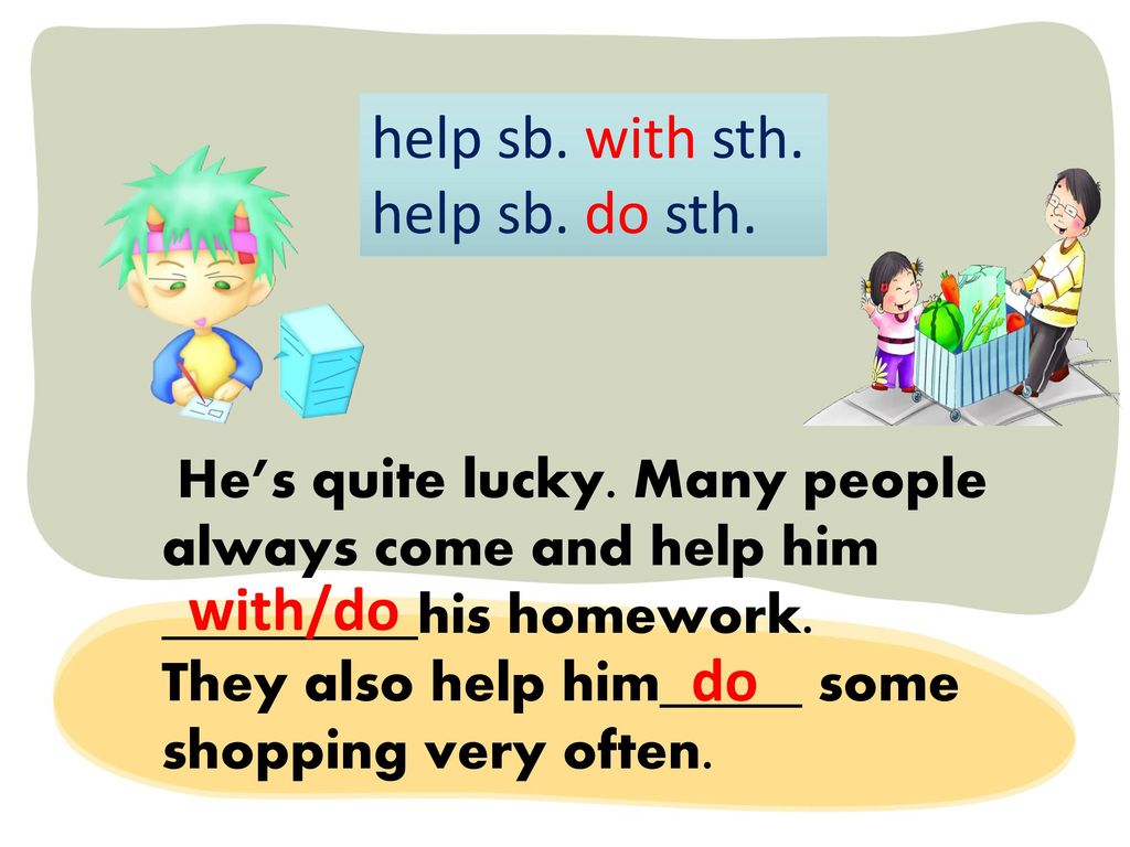 Help sb do sth and help sb to do sth Unit 2 Neighbours Revision Ppt Download