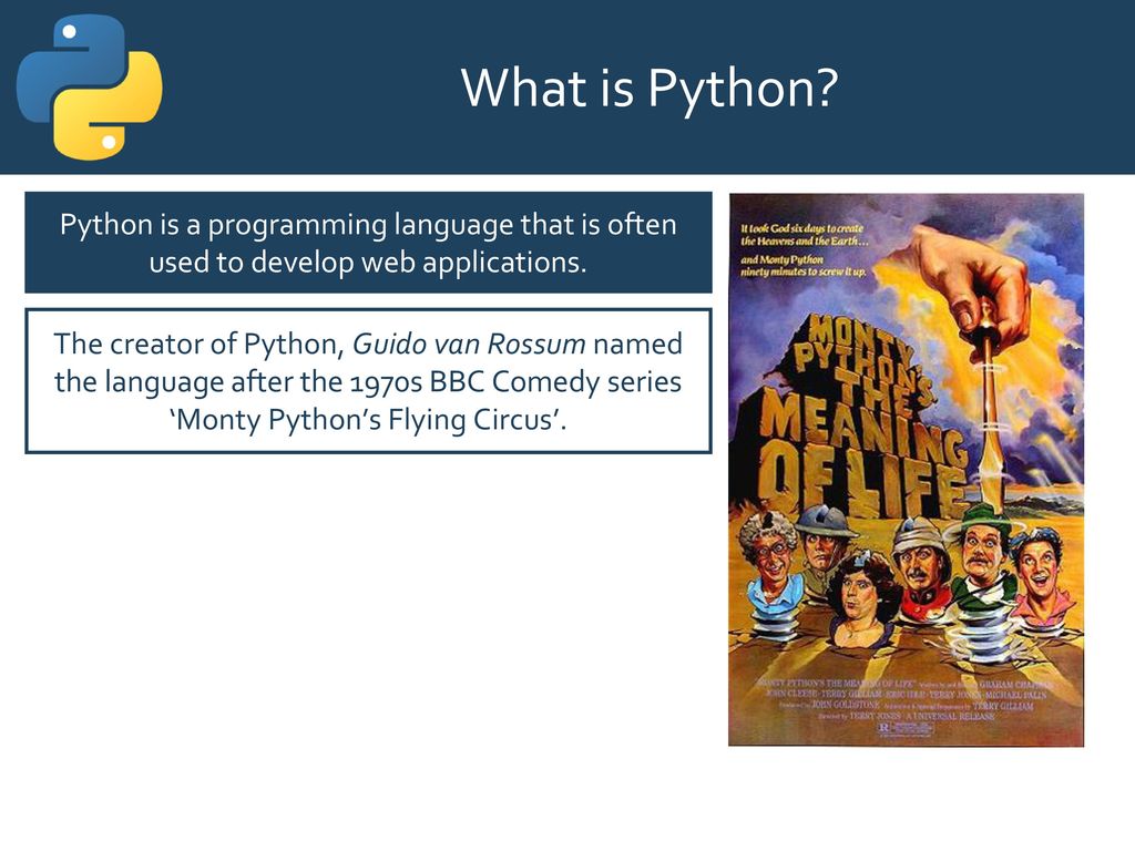 What is Python Python is a programming language that is often used to develop web applications.