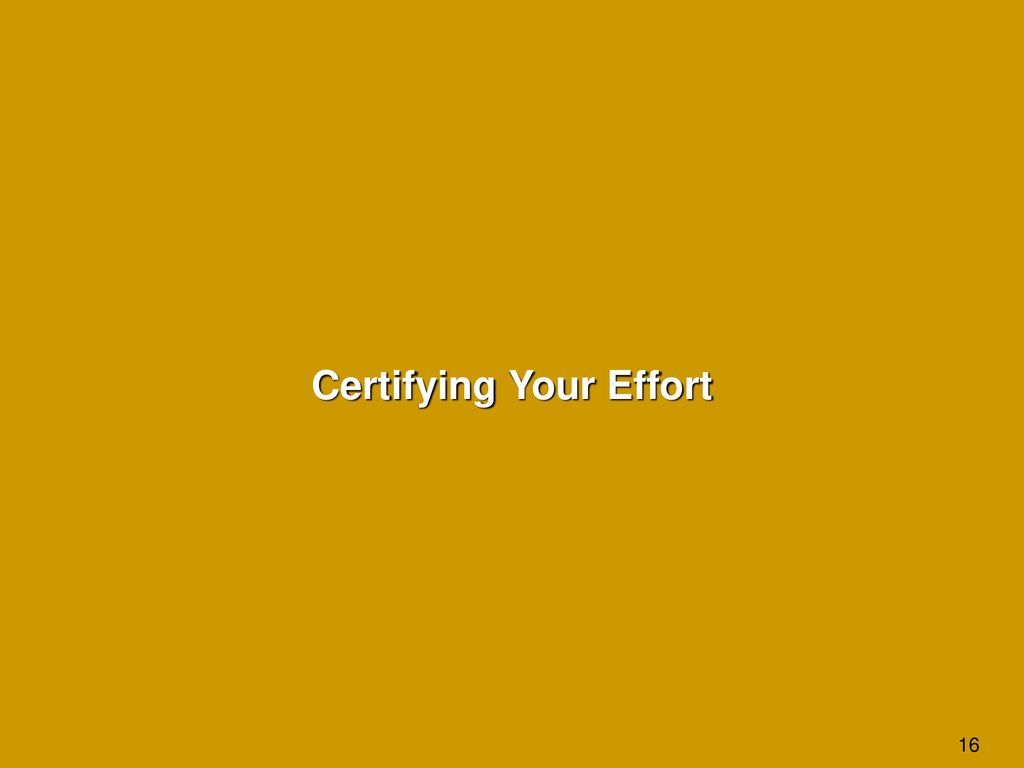 Certifying Your Effort
