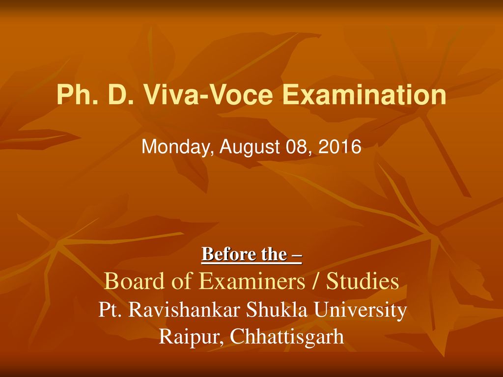 Ph. D. Viva-Voce Examination