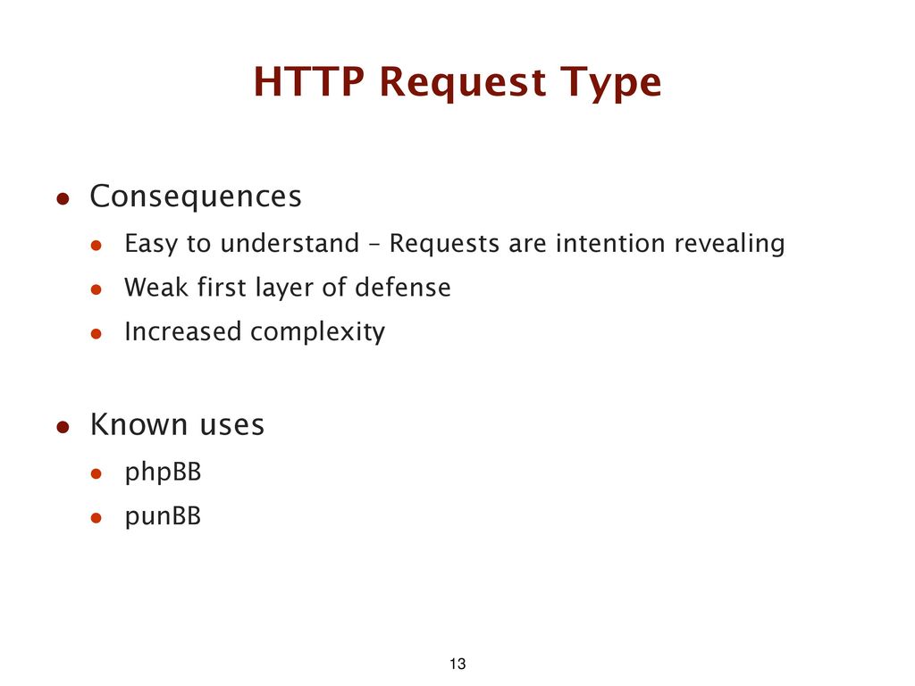 HTTP Request Type Consequences Known uses