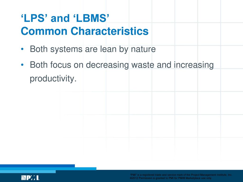 ‘LPS’ and ‘LBMS’ Common Characteristics