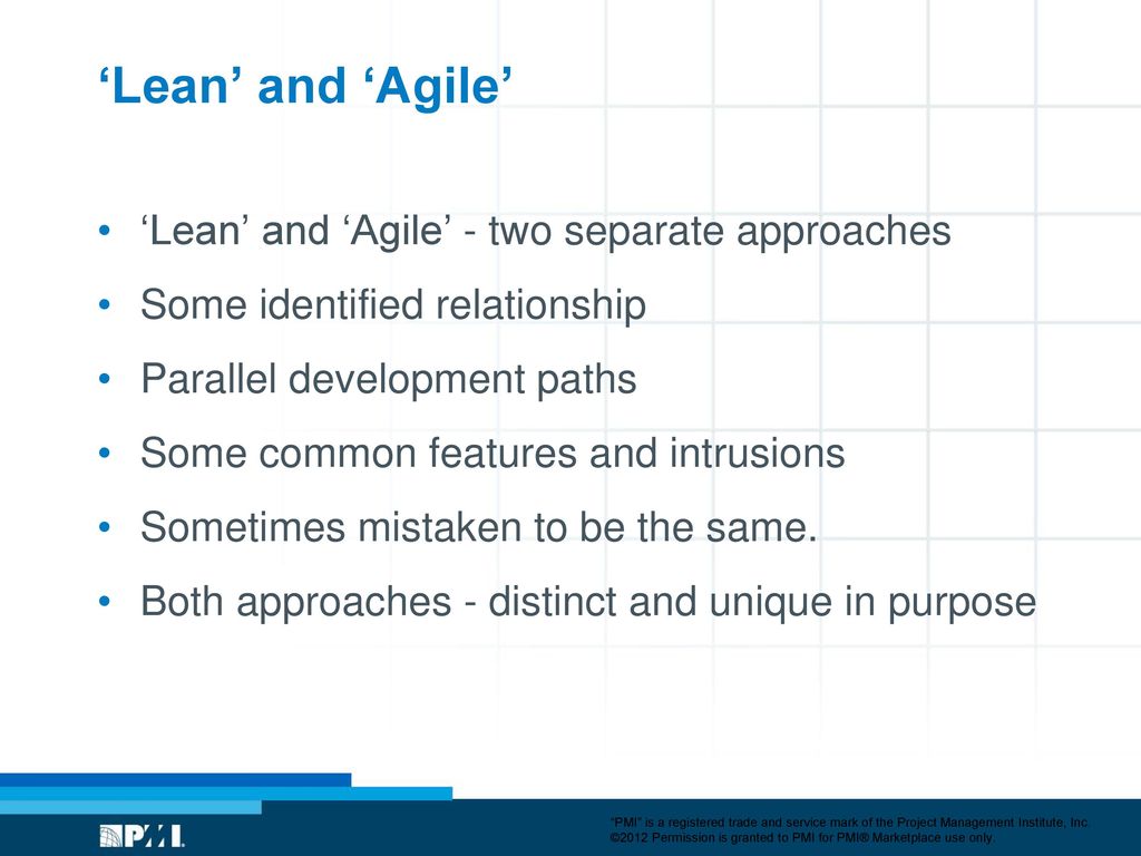 ‘Lean’ and ‘Agile’ ‘Lean’ and ‘Agile’ - two separate approaches