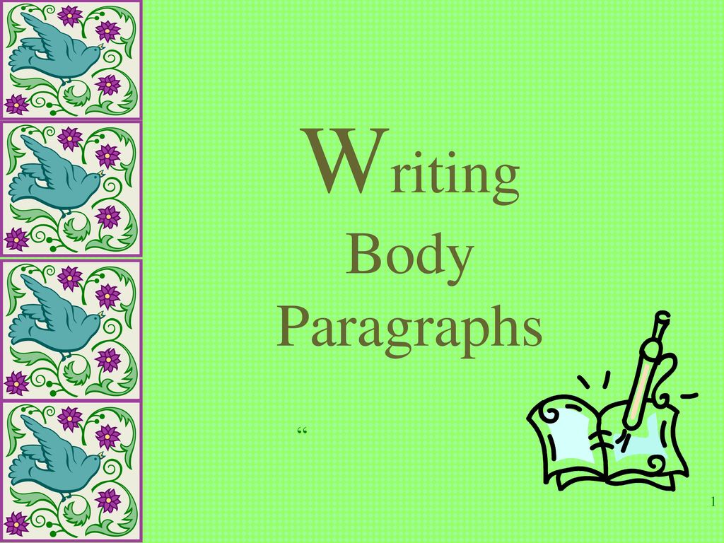 Writing Body Paragraphs - Ppt Download