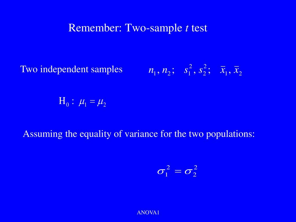 Remember: Two-sample t test