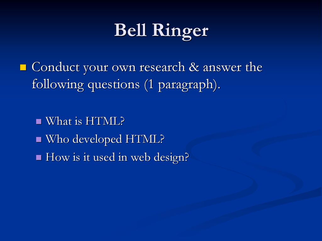 Bell ringer conduct your own research answer the following questions