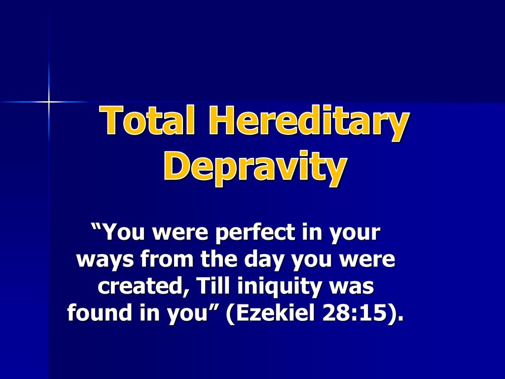 Total Hereditary Depravity