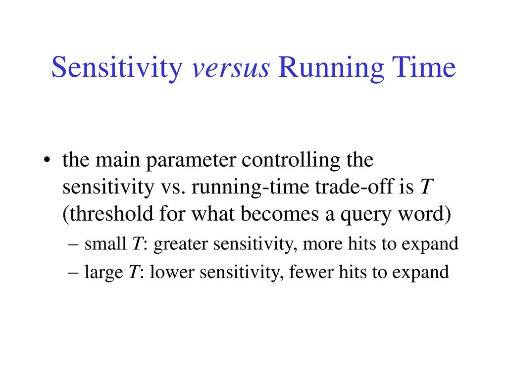 Sensitivity versus Running Time