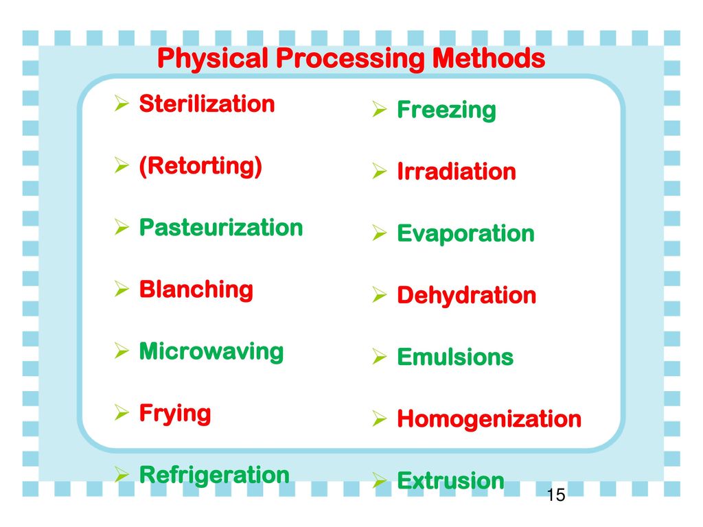 Physical Processing Methods