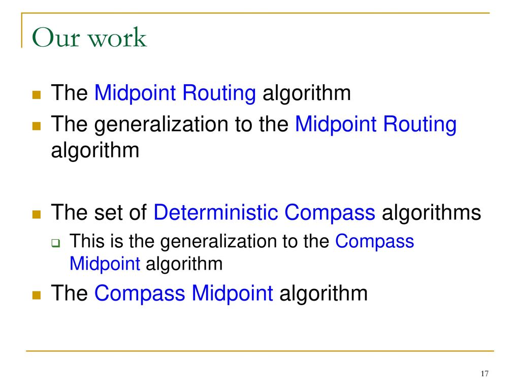 Midpoint Routing algorithms for Delaunay Triangulations - ppt download