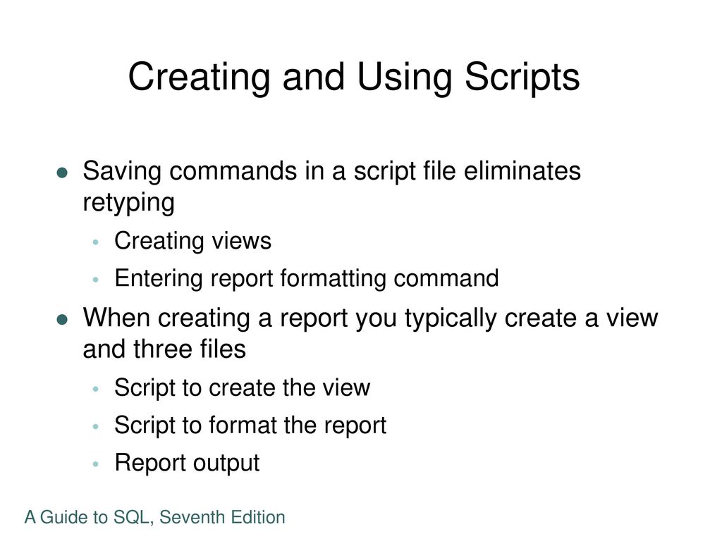 Creating and Using Scripts