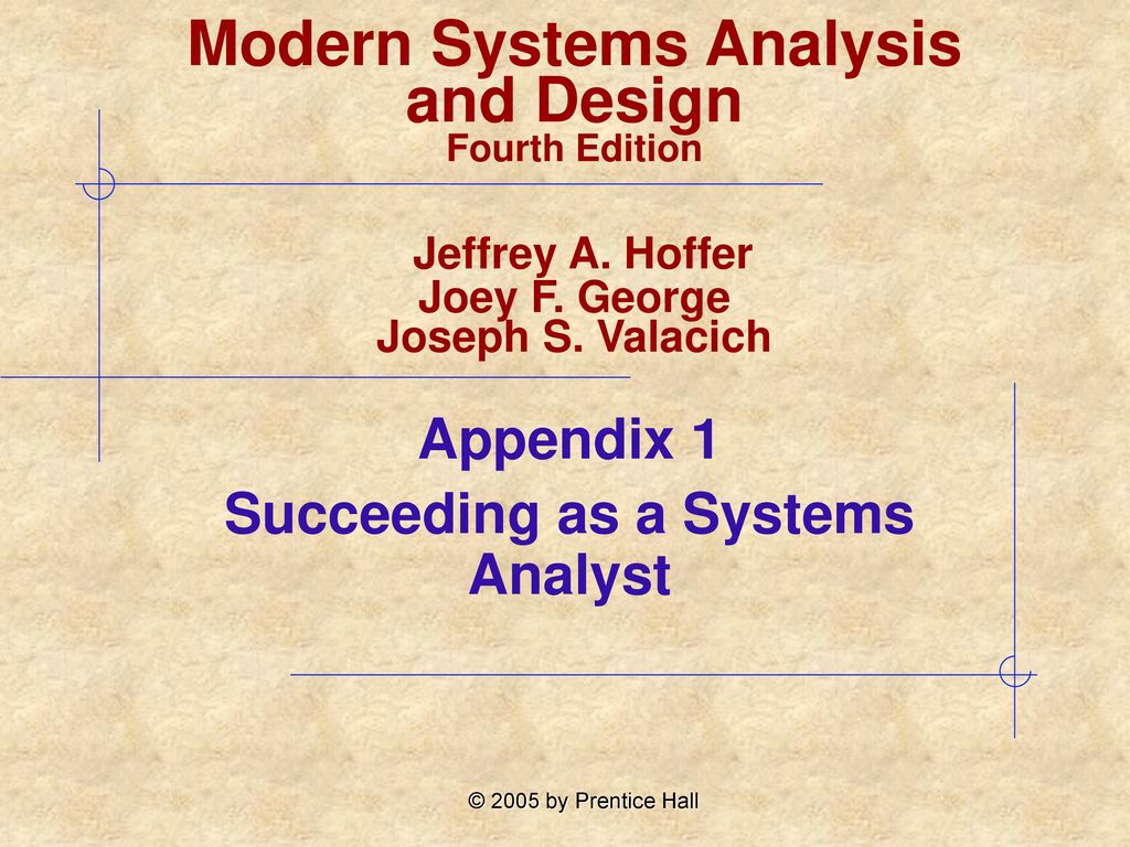 Appendix 1 Succeeding as a Systems Analyst