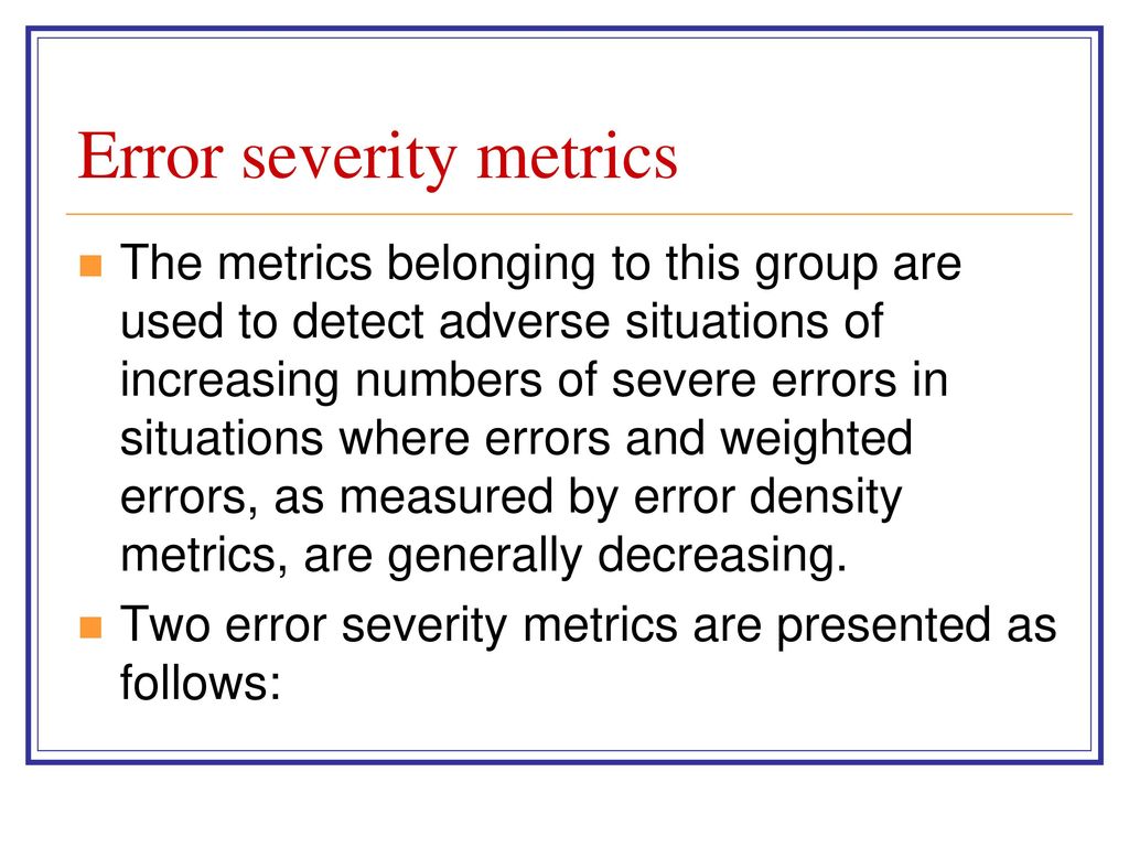 Error severity metrics