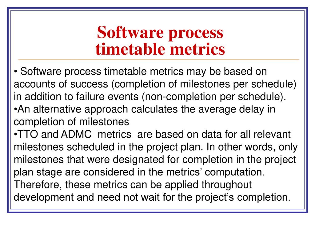 Software process timetable metrics