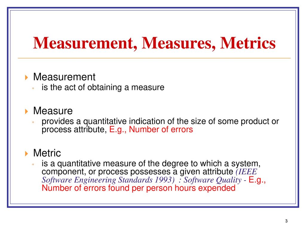 Measurement, Measures, Metrics