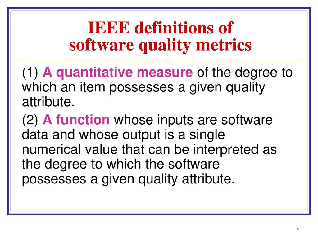 IEEE definitions of software quality metrics