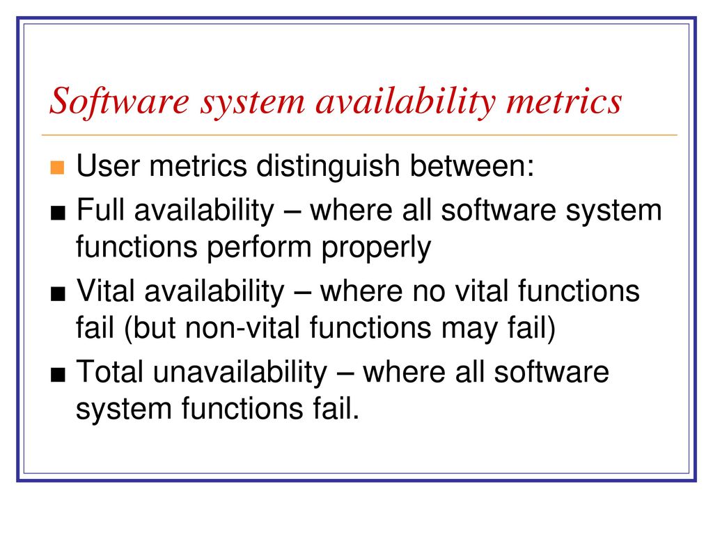 Software system availability metrics