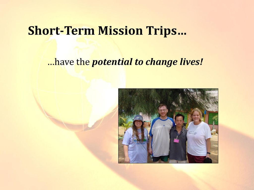 Maximizing ShortTerm Mission Trips Rev. Dr. Donald J. Dawson ppt download