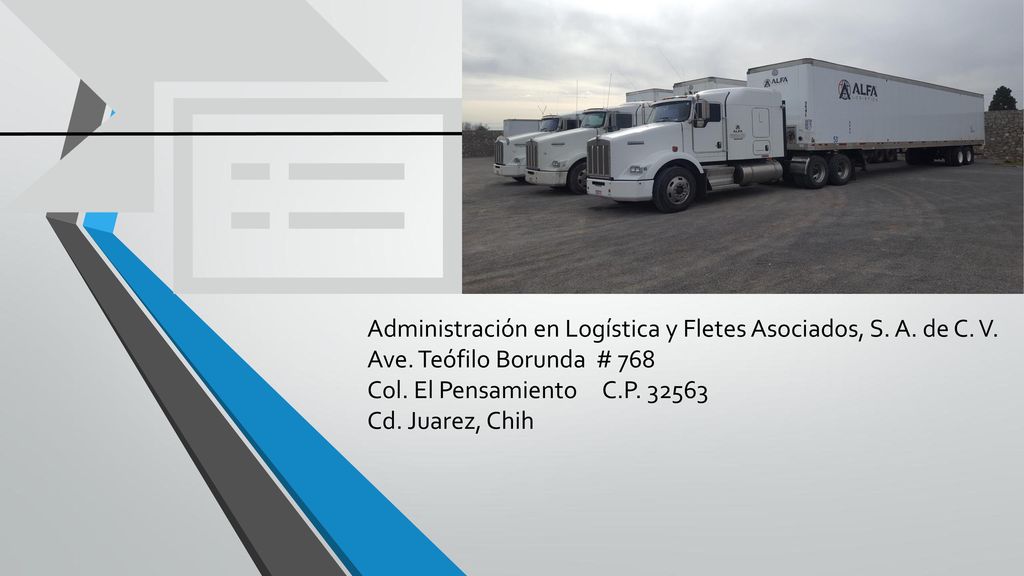 Administracion En Logistica Y Fletes Asociados S A De C V Ppt Download