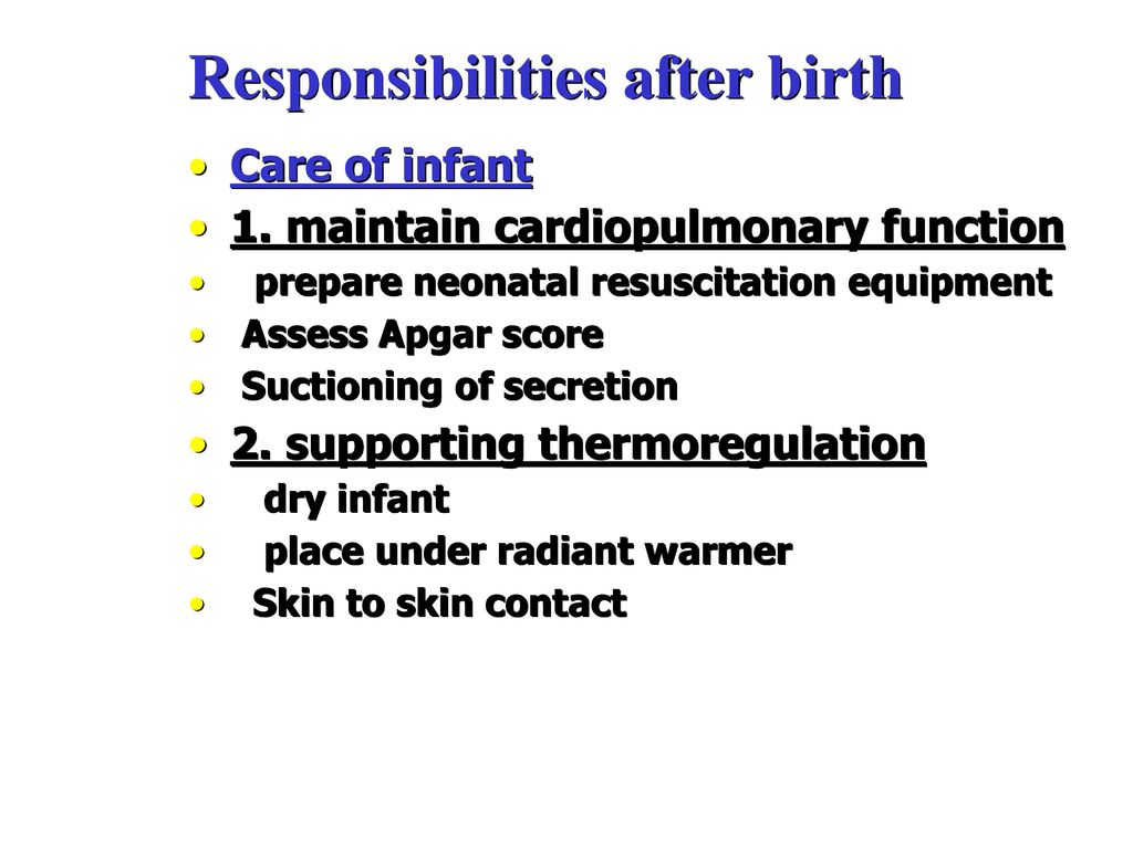 Responsibilities after birth