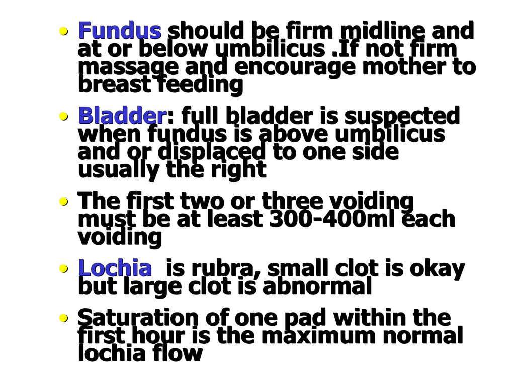 The first two or three voiding must be at least ml each voiding