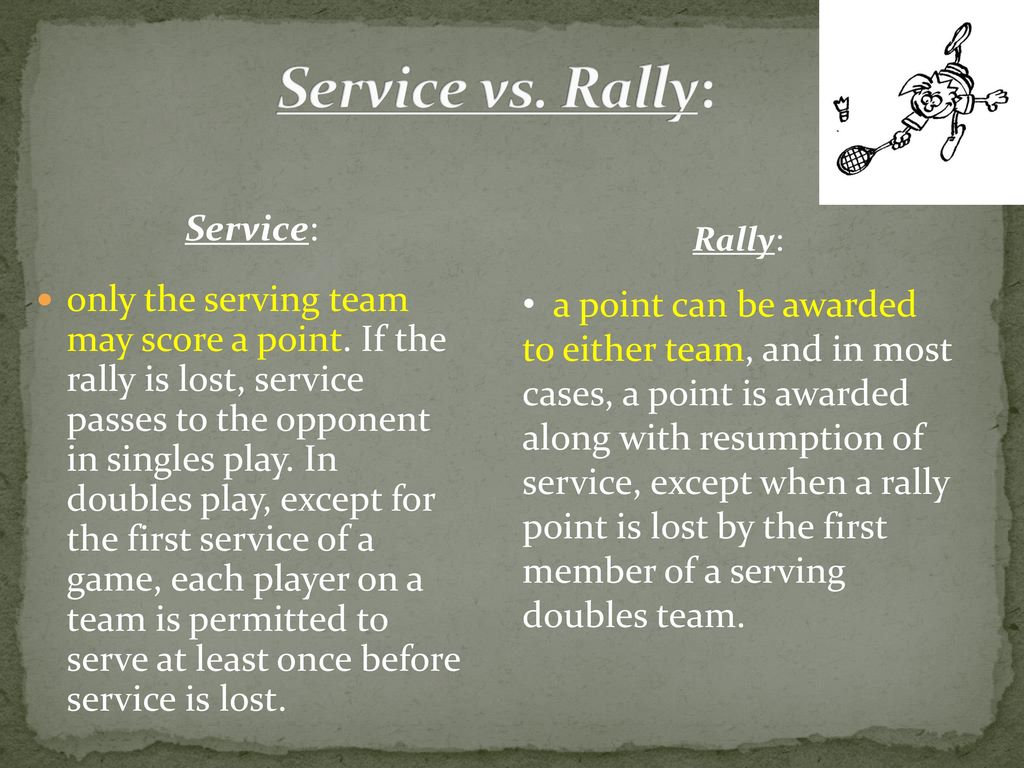 Service vs. Rally: Service: